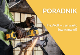 FlexVolt – czy warto inwestować?