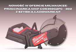 Nowość Milwaukee MXF COS350G2FC – 802 z szybką ładowarką