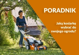 Jaką kosiarkę wybrać do swojego ogrodu?
