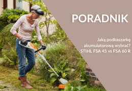 Jaką podkaszarkę akumulatorową STIHL wybrać? FSA 45 vs FSA 60 R Jaką podkaszarkę akumulatorową STIHL wybrać? FSA 45 vs FSA 60 R