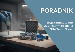 Szczegółowy przegląd zestawu wierteł diamentowych TITANIUM CERAMAX 6–68 mm